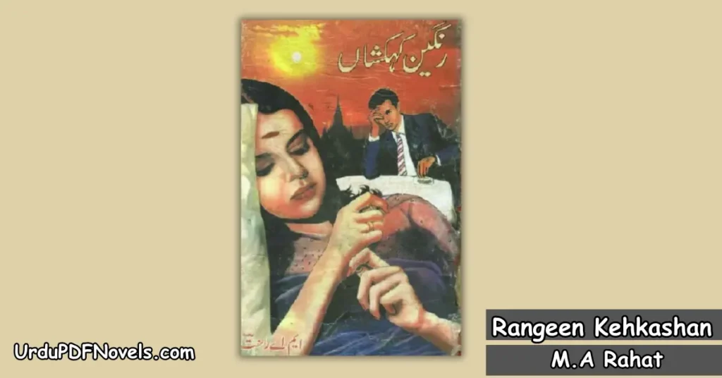 Rangeen Kehkashan Novel By M.A Rahat